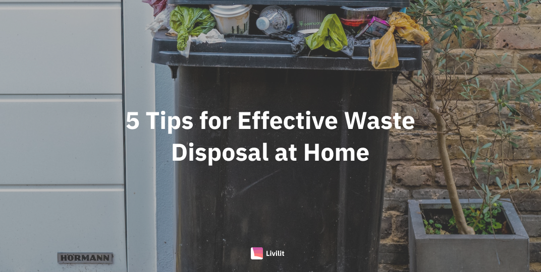Cover Image for 5 Tips for Effective Waste Disposal at Home